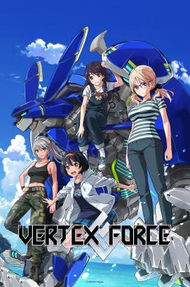 Vertex Force - Staffel 1 *Subbed*